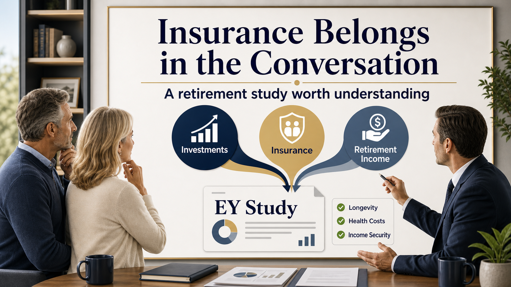 The EY Study: Why Insurance Belongs in the Retirement Conversation visual